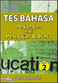 Image of Tes Bahasa Pegangan Bagi Pengajar Bahasa Edisi 2